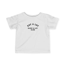 Eat a Lot Club  - Infant Shirt