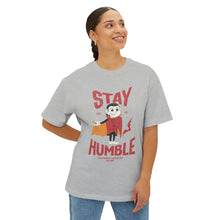 Stay Humble - Oversized Fit