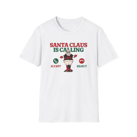 Santa Claus is Calling - Classic Fit