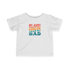 My Aunt Is Cooler - Infant Shirt