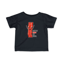 Dont Go Bacon My Heart - Infant Shirt
