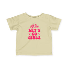 Lets Go Girls - Infant Shirt