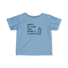 Party My Crib  - Infant Shirt