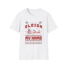 Sleigh My Name - Classic Fit