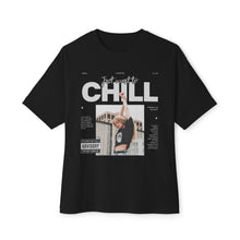 Chill - Oversized Fit