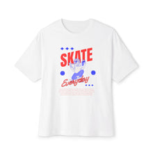 Skate Everyday - Oversized Fit