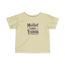 Mischief Maker In Training - Infant Shirt