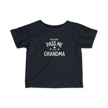 Please Pass Me To Grandma  - Infant Shirt