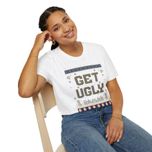 Get Ugly - Classic Fit