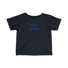 Baby Made In America - Infant Shirt