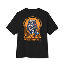 FatherÃ¢â‚¬â„¢s Wild Spirit - Oversized Back Printed