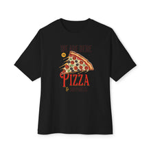 Pizza & Happiness - Oversized Fit