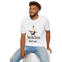 Peace Was Never An Option Goose - Classic Fit