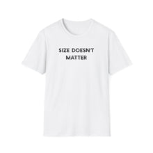 Size Doesn't Matter - Classic Fit