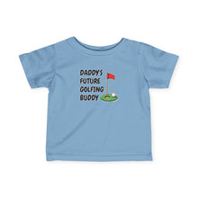 Daddys Future Golfing Buddy - Infant Shirt