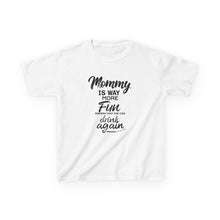 Mommy Is More Fun When Dring Again  - Toddler Shirt