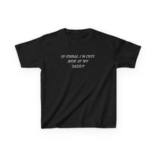 Im Cute Look At My Daddy  - Toddler Shirt