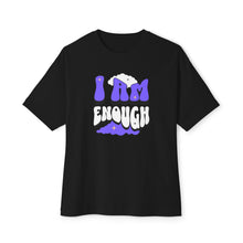 I Am Enough - Oversized Fit