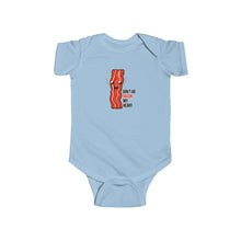 Dont Go Bacon My Heart - Baby Bodysuit