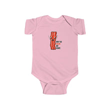 Dont Go Bacon My Heart - Baby Bodysuit