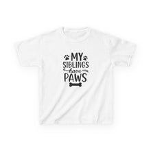 My Siblings Have Paws  - Toddler Shirt