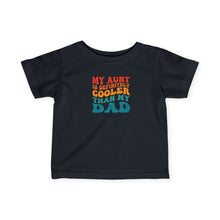 My Aunt Is Cooler - Infant Shirt