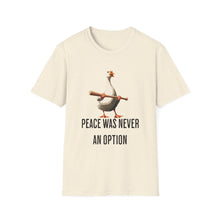 Peace Was Never An Option Goose - Classic Fit