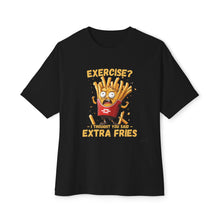 Extra Fries - Oversized Fit