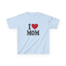 I Love Mom - Toddler Shirt
