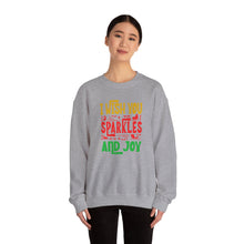 I Wish You Sparkles and Joy - Crewneck Sweatshirt