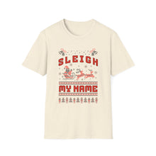 Sleigh My Name - Classic Fit