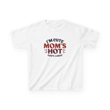 Im Cute Moms Hote Dads Lucky - Toddler Shirt