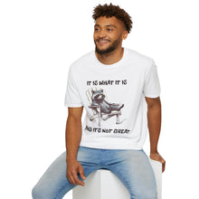 It Is What It Is Funny Racoon - Classic Fit