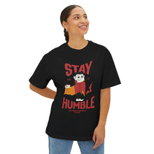 Stay Humble - Oversized Fit