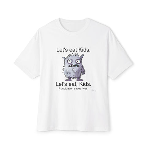 Lets Eat Kids v1 - Oversized Fit