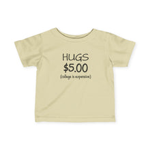Hugs 5$  - Infant Shirt