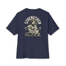 Strengthen Your Faith - Oversized Back Printed