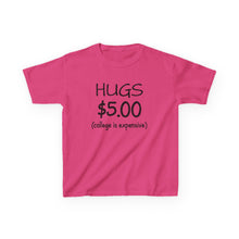 Hugs 5$  - Toddler Shirt