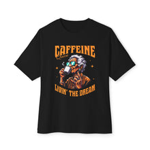 Caffeine Queen - Oversized Fit Shirt