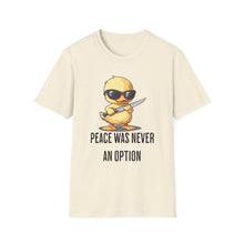 Peace Was Never An Option Duck - Classic Fit