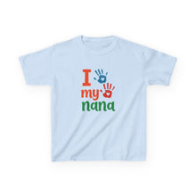 I Love My Nana - Toddler Shirt