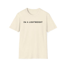 I'm a Lightweight - Classic Fit