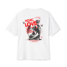 Toxic Love - Oversized Back Printed