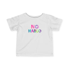 No Hablo - Infant Shirt