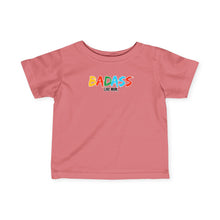 Badass Like Mom - Infant Shirt
