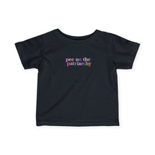 Pee On Patriarchy - Infant Shirt