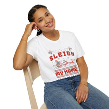 Sleigh My Name - Classic Fit