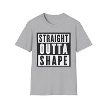 Straight Outta Shape - Classic Fit