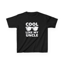 Cool Like My Uncle  - Toddler Shirt