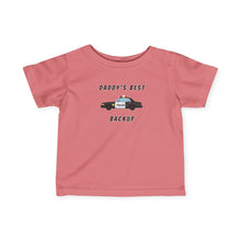 Daddys Best Backup - Infant Shirt